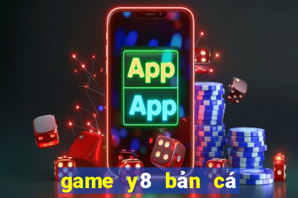 game y8 bản cá miễn phí