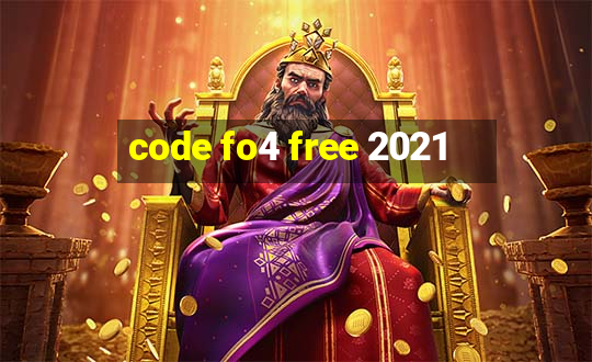 code fo4 free 2021