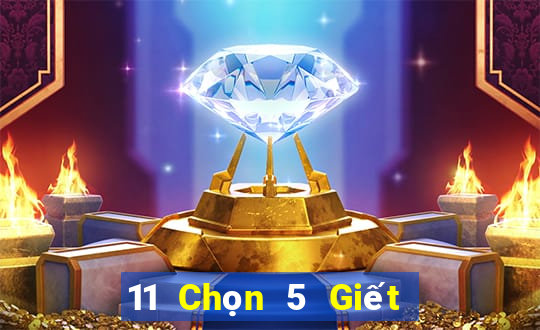 11 Chọn 5 Giết 2 Bảy Sân