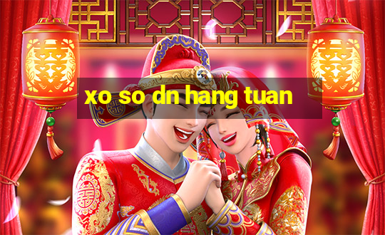 xo so dn hang tuan