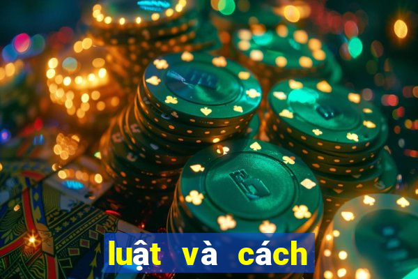 luật và cách chơi poker