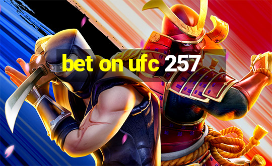 bet on ufc 257