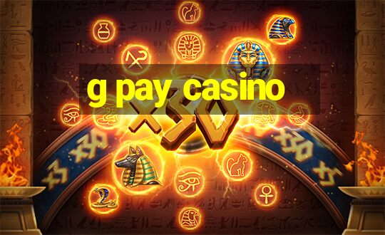 g pay casino