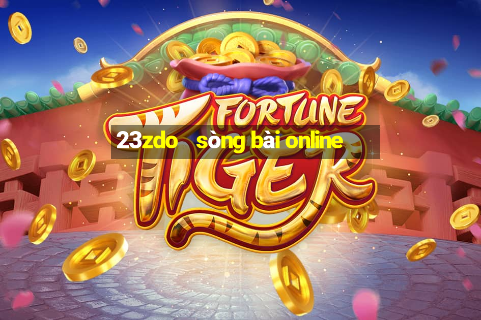 23zdo   sòng bài online