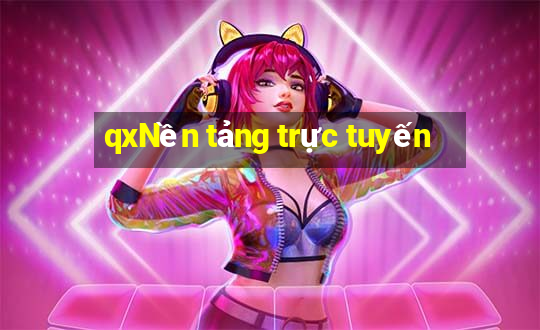 qxNền tảng trực tuyến