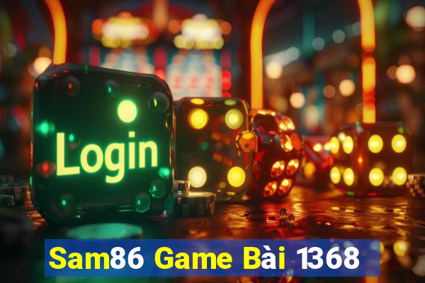 Sam86 Game Bài 1368