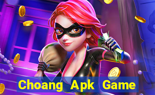 Choang Apk Game Bài Hay Nhất Hiện Nay