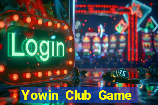 Yowin Club Game Bài Tiền Thật