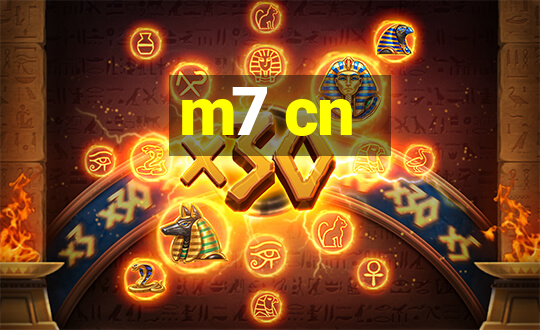 m7 cn