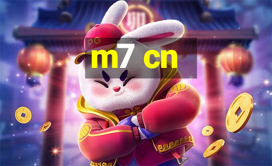 m7 cn