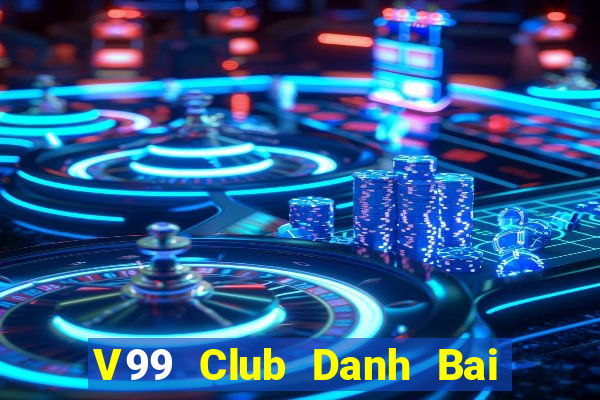 V99 Club Danh Bai Sanh Rong