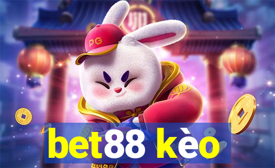 bet88 kèo