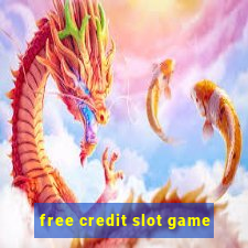 free credit slot game