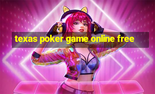 texas poker game online free