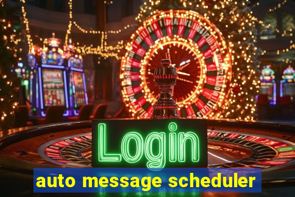 auto message scheduler