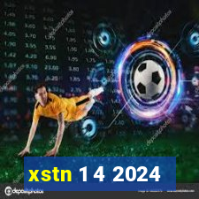 xstn 1 4 2024