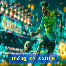 Thống kê XSBTH ngày 12