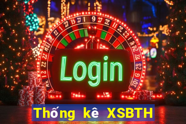 Thống kê XSBTH ngày 12