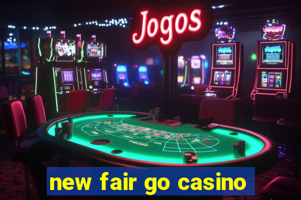 new fair go casino