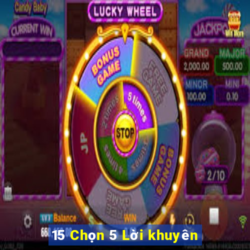 15 Chọn 5 Lời khuyên