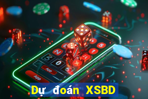 Dự đoán XSBD Thứ 5