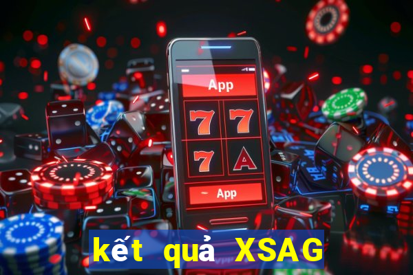 kết quả XSAG ngày 31