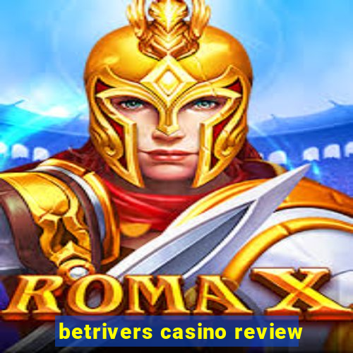 betrivers casino review