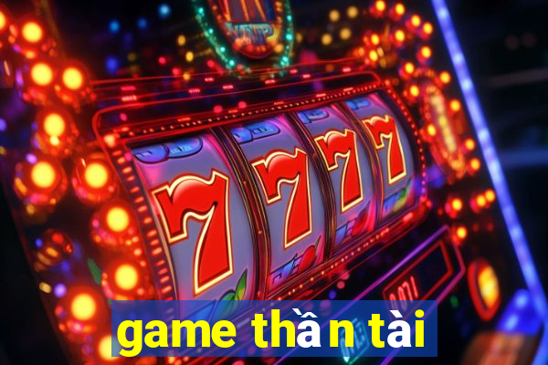 game thần tài