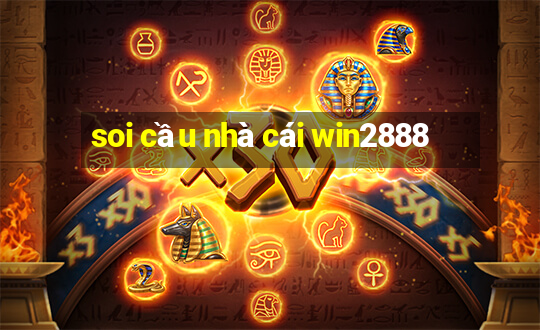 soi cầu nhà cái win2888