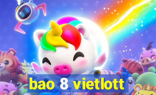 bao 8 vietlott