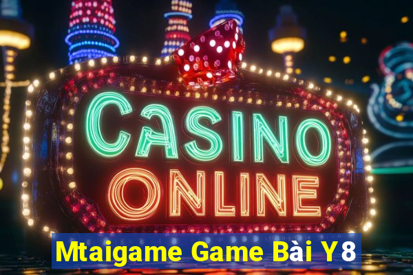 Mtaigame Game Bài Y8