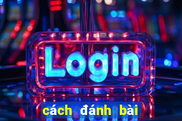 cách đánh bài cào hên