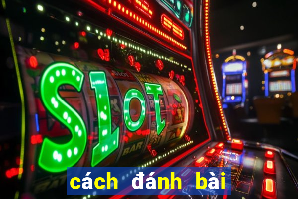 cách đánh bài cào hên