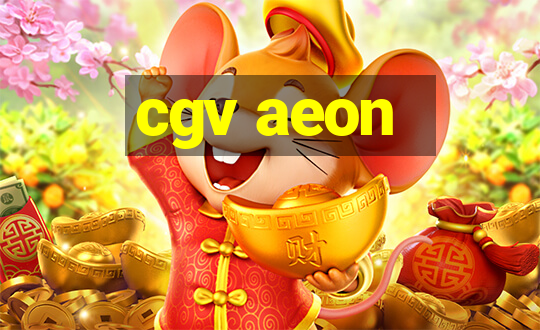 cgv aeon