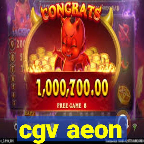 cgv aeon