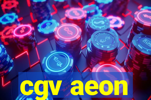 cgv aeon