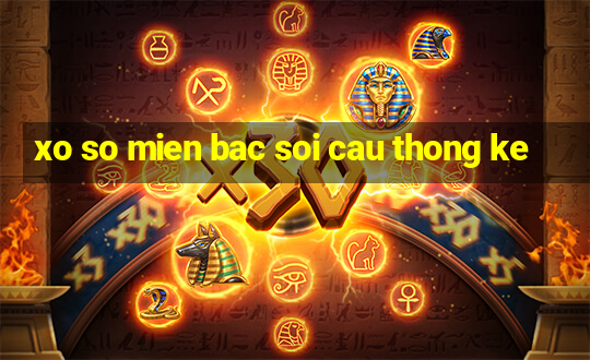 xo so mien bac soi cau thong ke