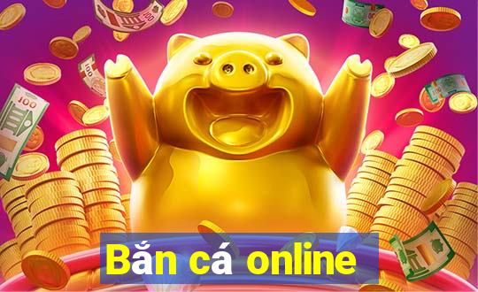 Bắn cá online