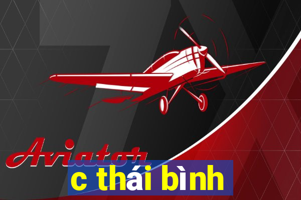 c thái bình