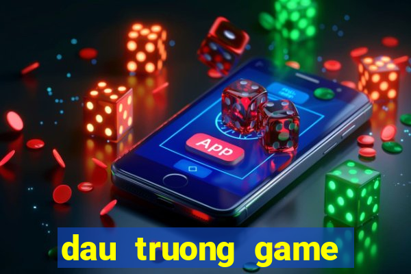 dau truong game bai doi thuong