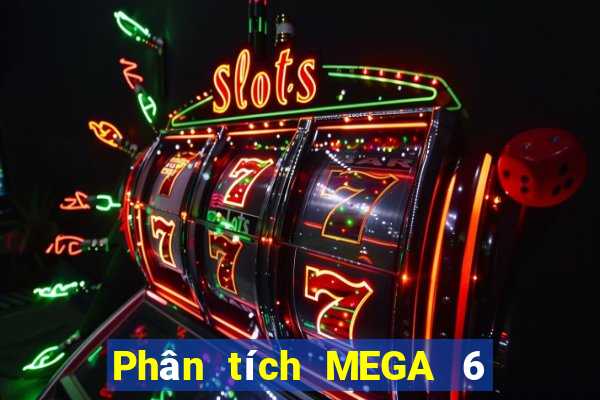 Phân tích MEGA 6 45 ngày 30