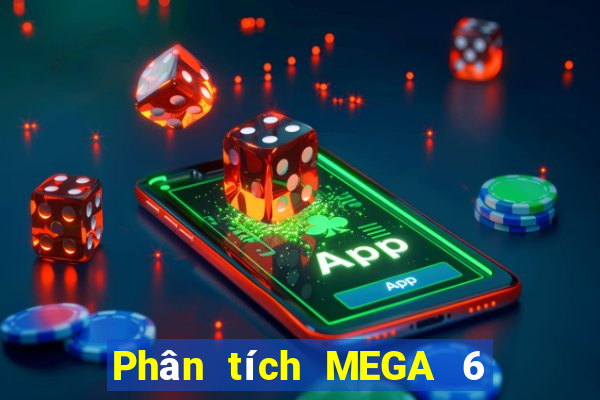 Phân tích MEGA 6 45 ngày 30