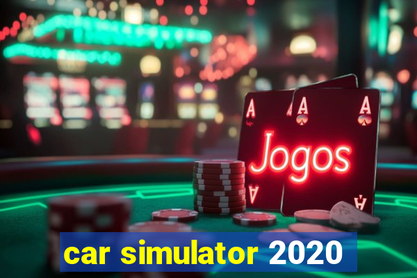 car simulator 2020