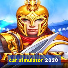 car simulator 2020