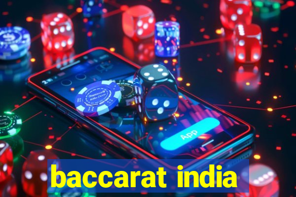 baccarat india