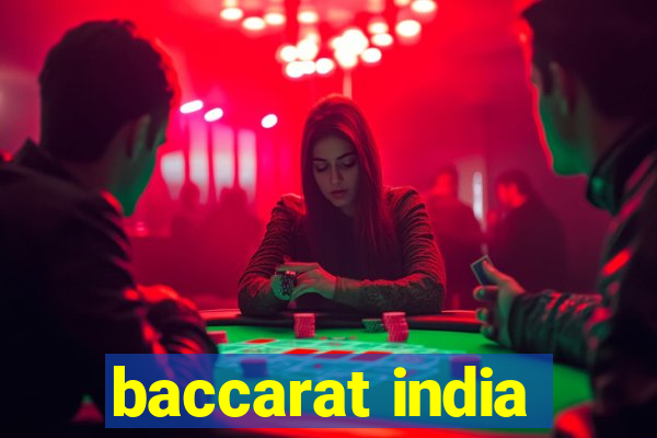 baccarat india