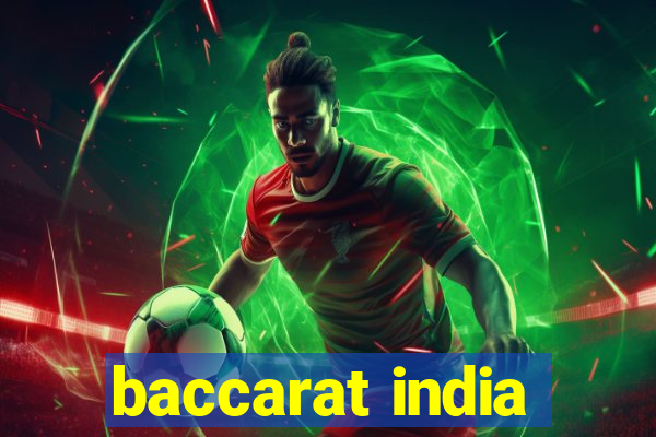 baccarat india