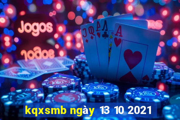 kqxsmb ngày 13 10 2021