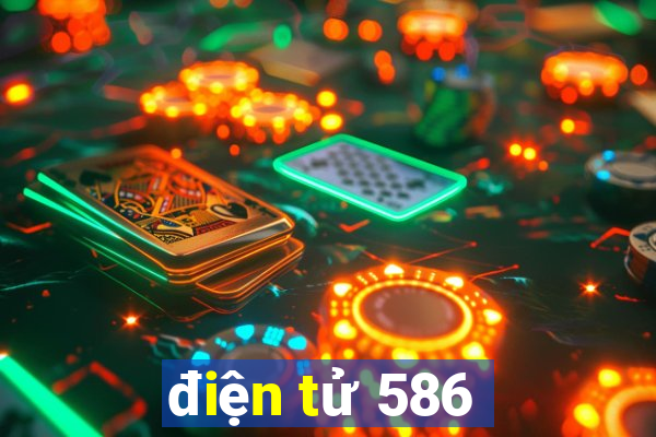 điện tử 586