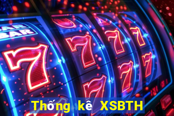 Thống kê XSBTH ngày 17